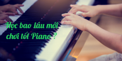Học Piano có khó không? và bao lâu thời gian thì mới có thể chơi tốt Piano ?Chia sẻ chi tiết trong bài viết này.